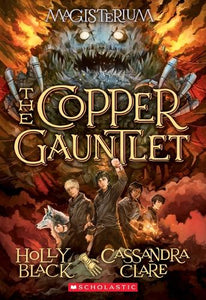 The Copper Gauntlet (Magisterium #2) 