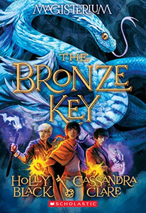 The Bronze Key (Magisterium #3) 