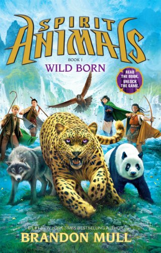 Spirit Animals: Book 1: Wild Born - Library Edition