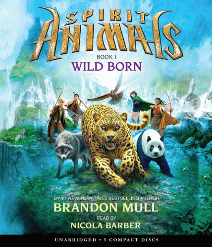 Wild Born (Spirit Animals, Book 1)