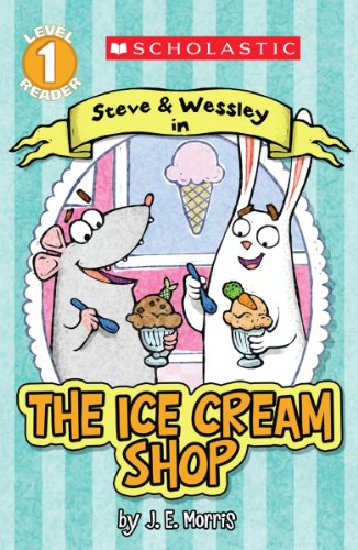 Scholastic Reader Level 1: The Ice Cream Shop