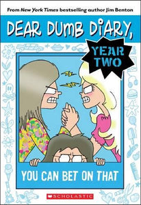 You Can Bet on That (Dear Dumb Diary Year Two #5) 