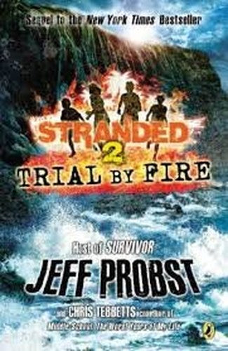 Trial By Fire: #2 Stranded
