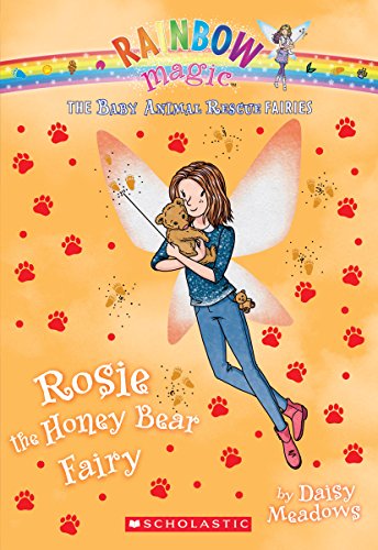 Rosie the Honey Bear Fairy (the Baby Animal Rescue Faires #6)