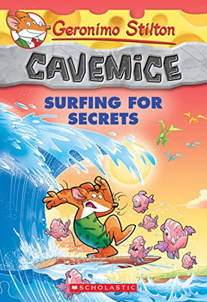 Surfing for Secrets (Geronimo Stilton Cavemice #8)