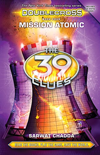Mission Atomic (the 39 Clues Doublecross #4)