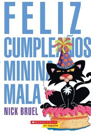 Feliz Cumpleanos Minina Mala