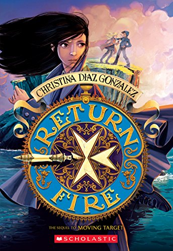 Return Fire (Moving Target, Book 2)