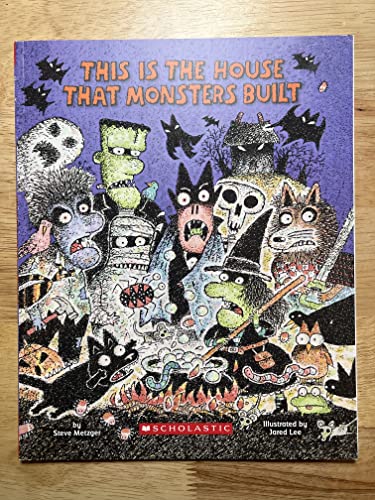 This Is the House That Monsters Built