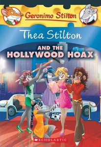 Thea Stilton and the Hollywood Hoax (Thea Stilton #23) 