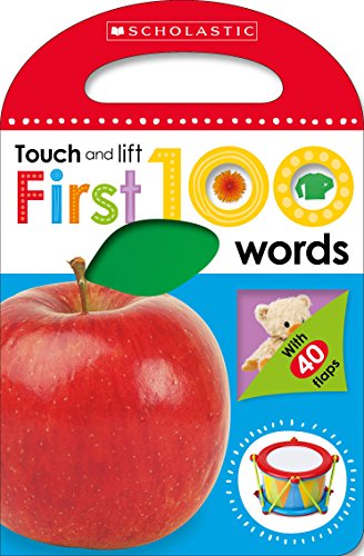 First 100 Words (Scholastic Early Learners: Touch and Lift)