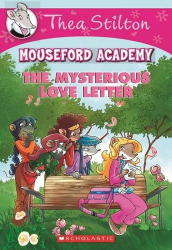 The Mysterious Love Letter (Thea Stilton Mouseford Academy #9)