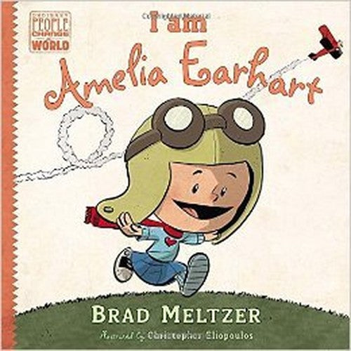 I am Amelia Earhart (Ordinary People Change World)