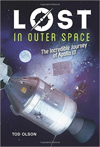 Lost in Outer Space: The Incredible Journey of Apollo 13 (Lost #2)