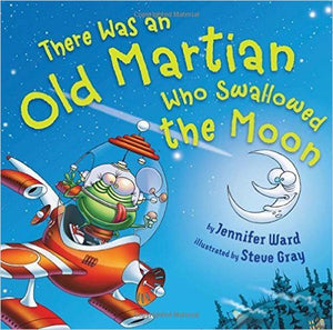 There Was an Old Martian Who Swallowed the Moon 