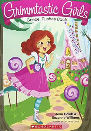 Gretel Pushes Back (Grimmtastic Girls #8)