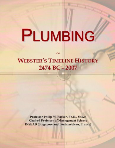 Plumbing: Webster's Timeline History, 2474 BC - 2007