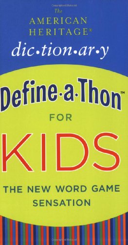 The American Heritage Dictionary Define-a-Thon for Kids
