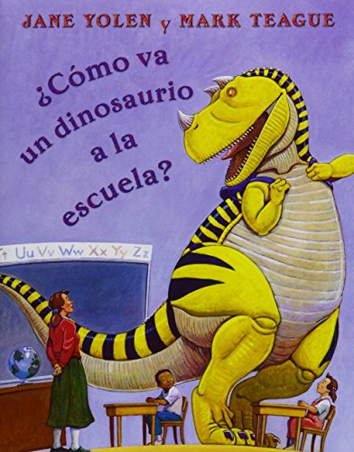 ?Como Va Un Dinosaurio a la Escuela? (Unit 1, Book 2)