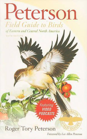 Peterson Field Guide to Birds of Eastern and Central North America, Sixth Edition