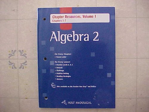 Holt McDougal Algebra 2: Chapter Resources, Volume 1 Chapters 1-7