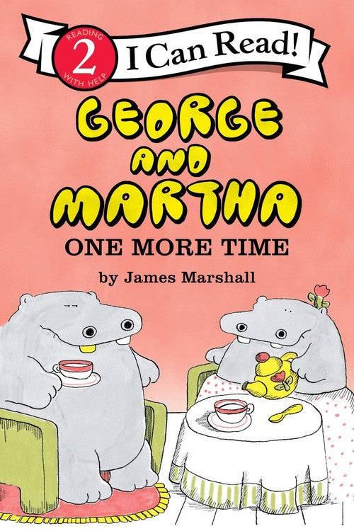 George and Martha: One More Time Early Reader