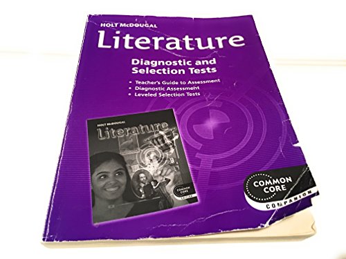 Holt Mcdougal Literature: Assessment File Diagnostic and Selection Tests, Grade 9