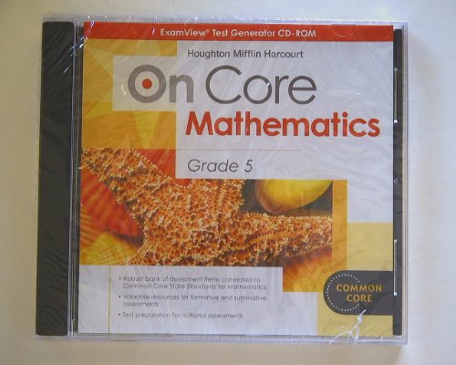 On Core Mathematics Grade 5, ExamView Test Generator Cd-rom Common Core Isbn 978054772494