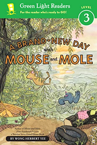 A Brand-New Day With Mouse and Mole: Green Light Readers Level 3