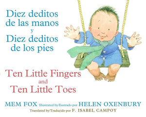 Ten Little Fingers & Ten Little Toes/Diez Deditos de Las Manos Y Pies