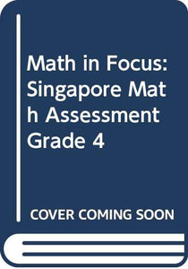 Math in Focus: Singapore Math 