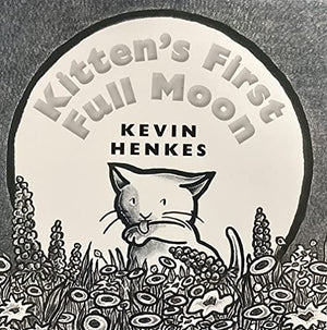 Kitten's First Full Moon