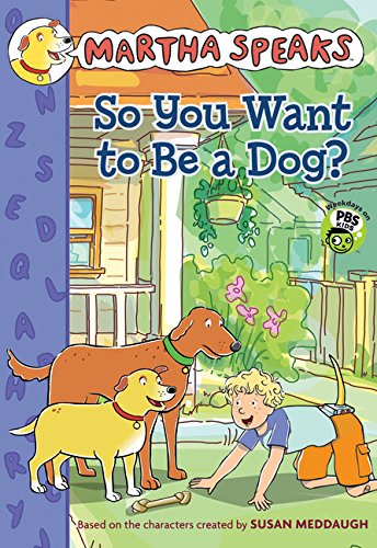 So You Want to Be a Dog?
