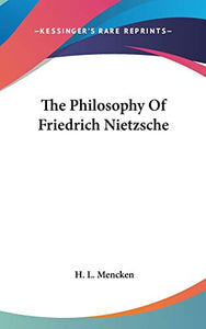 The Philosophy Of Friedrich Nietzsche 