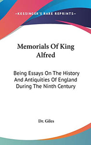 Memorials Of King Alfred 