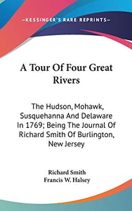 A Tour Of Four Great Rivers 