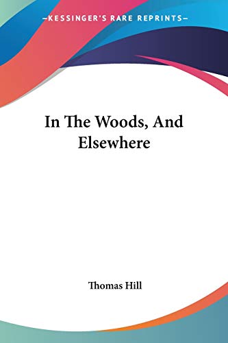 In The Woods, And Elsewhere
