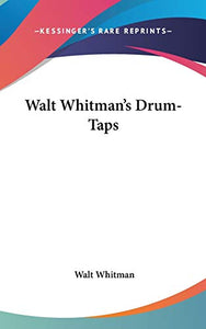 Walt Whitman's Drum-Taps 