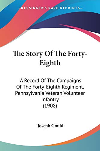 The Story Of The Forty-Eighth