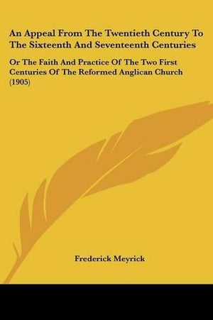 An Appeal From The Twentieth Century To The Sixteenth And Seventeenth Centuries