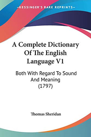 A Complete Dictionary Of The English Language V1