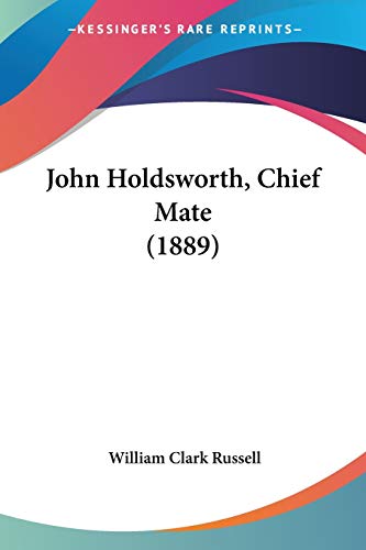 John Holdsworth, Chief Mate (1889)