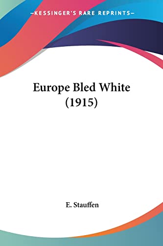 Europe Bled White (1915)
