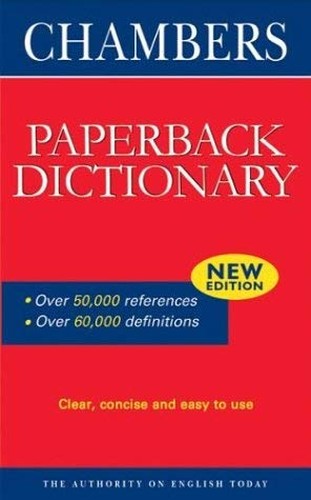 Chambers Paperback Dictionary