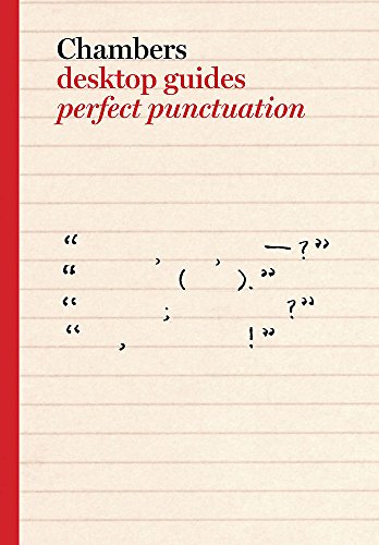 Chambers Desktop Guides: Perfect Punctuation