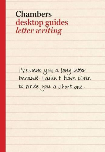 Chambers Desktop Guides: Letter Writing