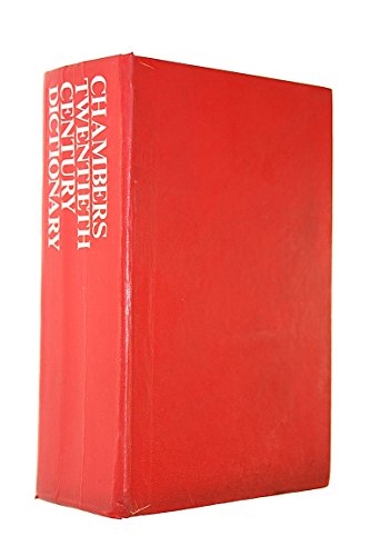 Chambers Twentieth Century Dictionary