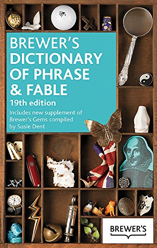 Brewer's Dictionary of Phrase and Fable, 19th Edition