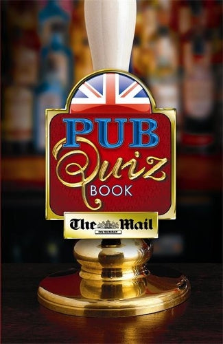 The Mail on Sunday Pub Quiz Book