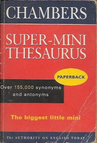 Chambers Super-mini Thesaurus